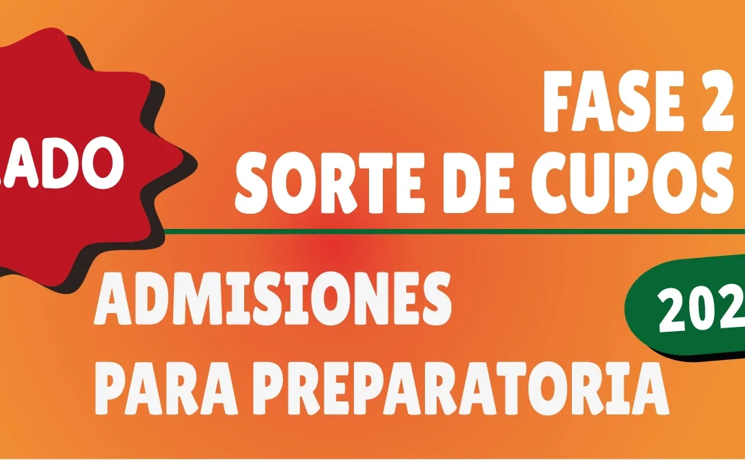 Inscripciones para sorteo, Preparatoria (Fase 2)