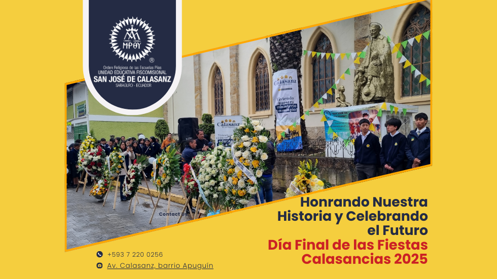 Honrando nuestra historia y celebrando el futuro: Día final de las fiestas Calasancias 2025